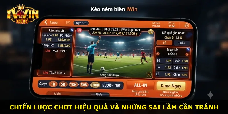 Chiến lược chơi hiệu quả và những sai lầm cần tránh