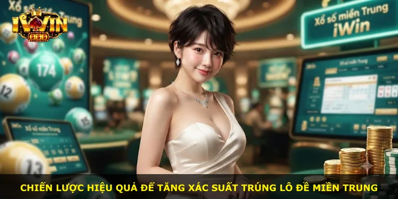 Chiến lược hiệu quả để tăng xác suất trúng lô đề miền Trung