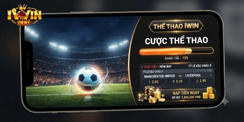 Cược Thể Thao IWin - Thỏa Đam Mê Bóng Đá, Săn Thưởng Liền Tay