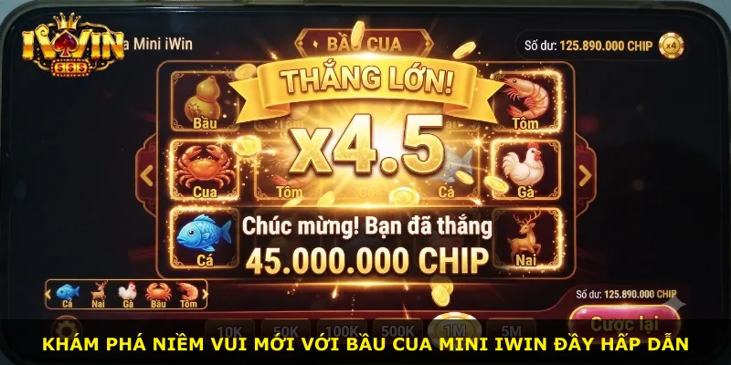 Khám phá niềm vui mới với bầu cua Mini iWin đầy hấp dẫn
