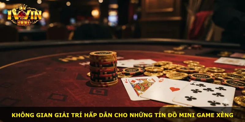 Không gian giải trí hấp dẫn cho những tín đồ mini game xèng
