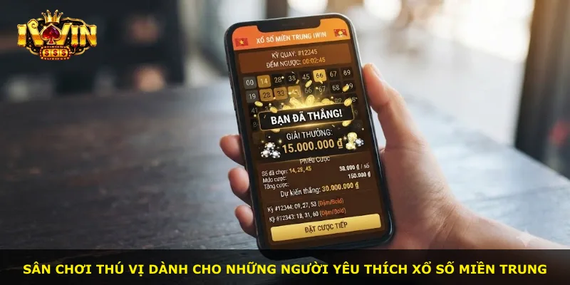 Sân chơi thú vị dành cho những người yêu thích xổ số miền Trung