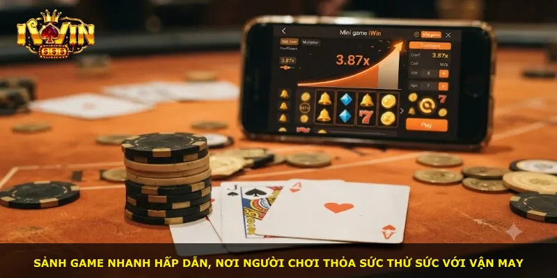 Sảnh game nhanh hấp dẫn, nơi người chơi thỏa sức thử sức với vận may